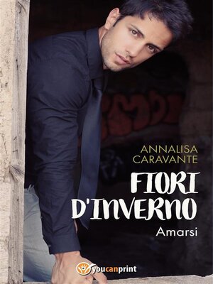 cover image of Fiori d'inverno. Amarsi